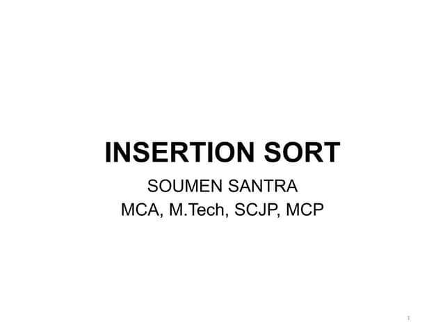 Insertion sort : Sorting Analysis with Program and Algorithm