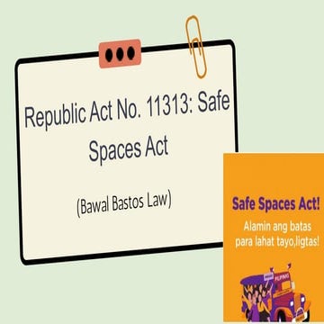 533444647-Powerpoint-Presentation-of-Safe-Spaces-Act-RA-11313.pptx