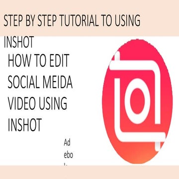 inshot-video-editing-tutorial-ebook.pptx