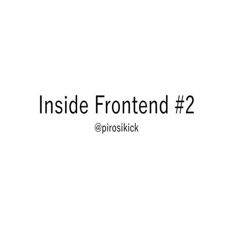 Inside Frontend 2 #insideFE