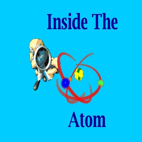 Inside the Atom~Notes