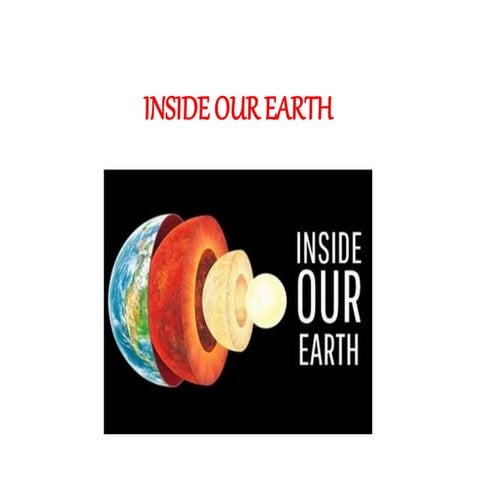 Inside our Earth 