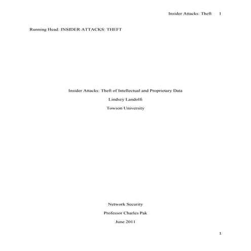 Insider Attacks: Theft of Intellectual and Proprietary Data