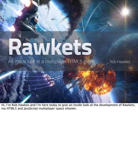 Inside Rawkets - onGameStart