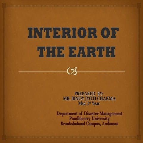 INTERIOR OF THE EARTH