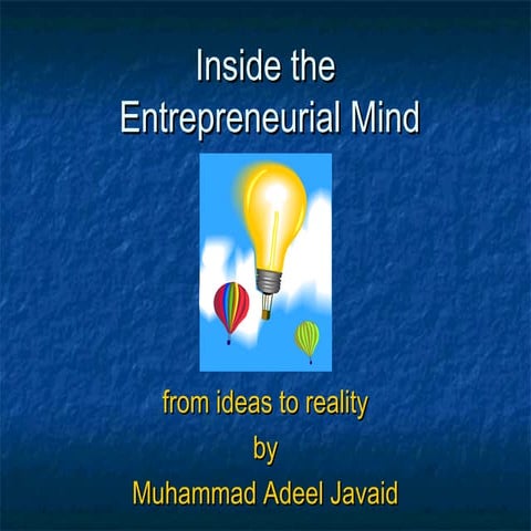 Inside the entreprenurial mind