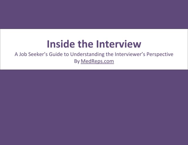 Inside the interview: A Job Seeker's Guide to Understanding the Interviewer's...