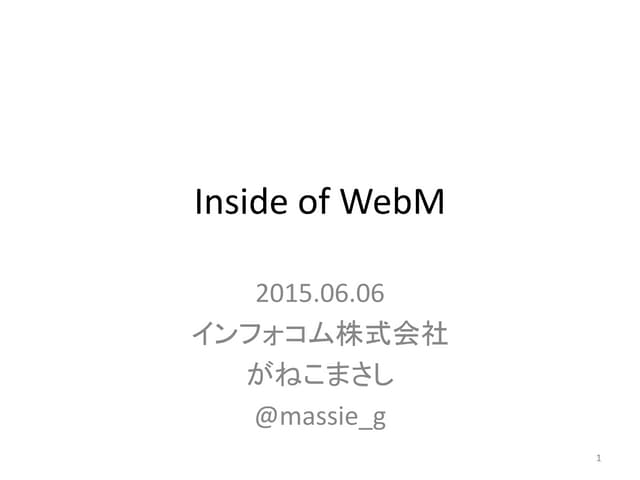 Inside WebM
