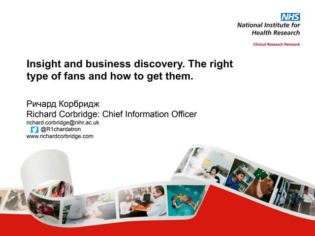 Insight and business discovery. The right type of fans and how to get them. q...