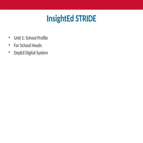 InsightEd STRIDE Unit 1: Establishing Accurate School Profiles for ...