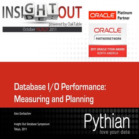 [INSIGHT OUT 2011] A23 database io performance measuring planning(alex)