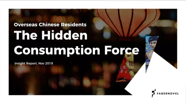 Insight Report by Fabernovel - The Hidden consumption force of Overseas Chinese Residents