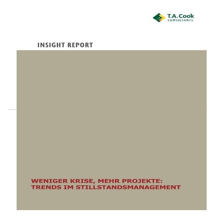 Weniger Krise – mehr Projekte: Trends im Stillstandsmanagement