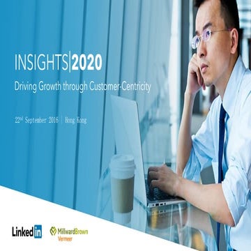 Insights2020: Driving Growth through Customer-Centricity