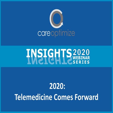 Insights2020 Telemedicine Comes Forward