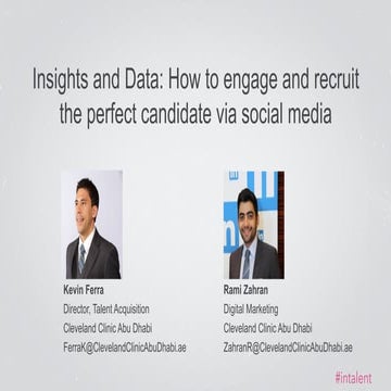 Insights and Data: How to engage and recruit the perfect candidate via social...