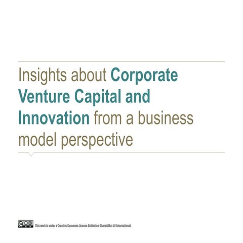 Insights about Corporate Venturing Capital and Innovation