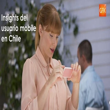 MMA Summit Chile - Insights del Usuario Movil