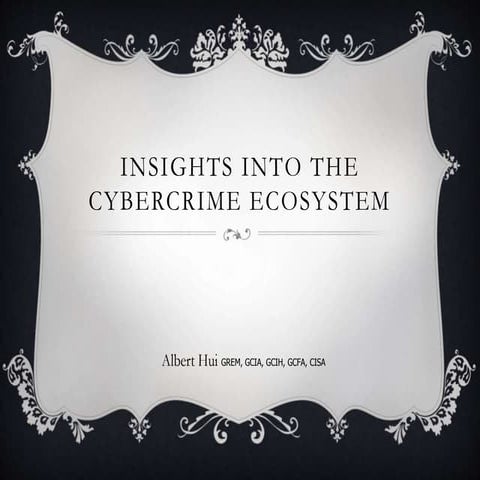 Insights into the Cybercrime Ecosystem
