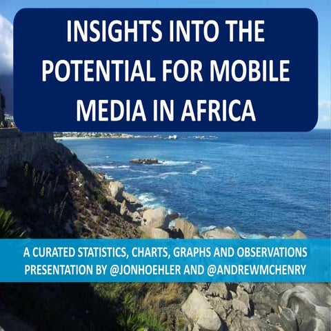 Insights into the Potential for Mobile Media in Africa (By Andrew McHenry and...