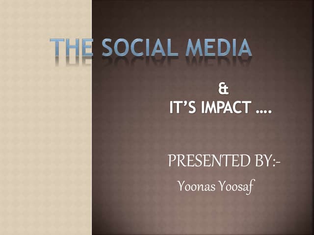 The social Media & its Impact on socity | PPTX