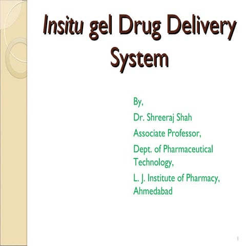 Insitu gel drug delivery system