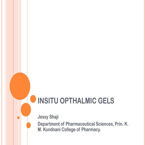 Innovative In Situ Ophthalmic Gels for Enhanced Ocular Drug Delivery | PPT