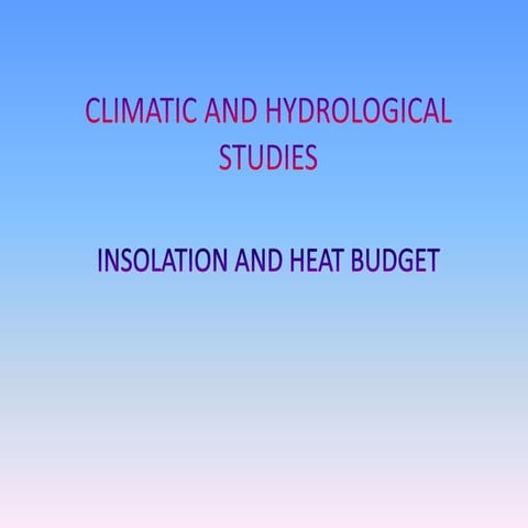 Insolation and heat budget