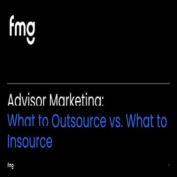 Advisor Marketing: What to Outsource vs. What to Insource