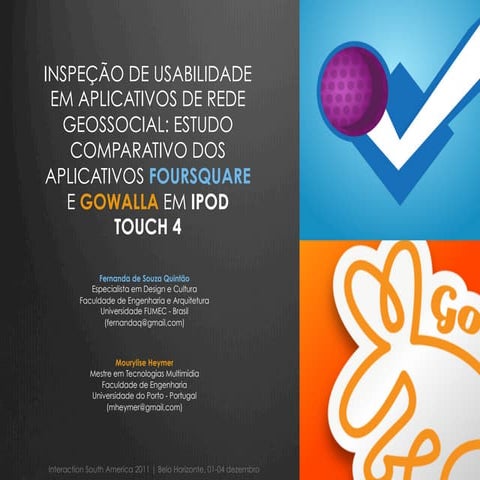Inspeção de usabilidade em aplicativos de rede geossocial: estudo comparativo dos aplicativos Foursquare e Gowalla em iPod Touch 4