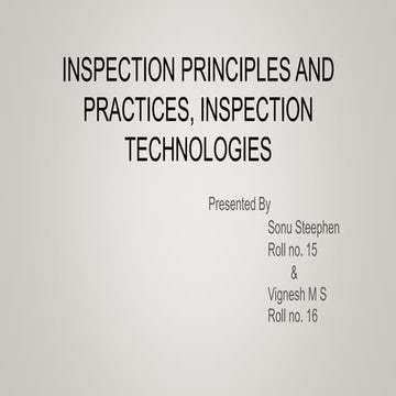 Inspection Principles and practices, Inspection technologies.pptx