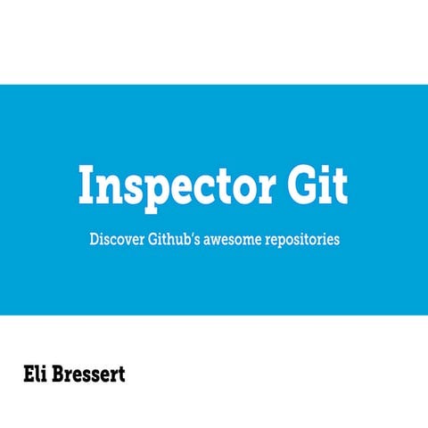 Inspector Git: Discover Github's awesome repositories