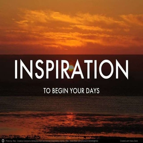 Inspiration to Begin Your Day