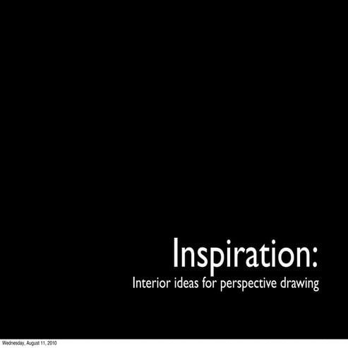 Inspiration: interior ideas for perspective drawing