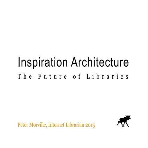 Inspiration Architecture: The Future of Libraries