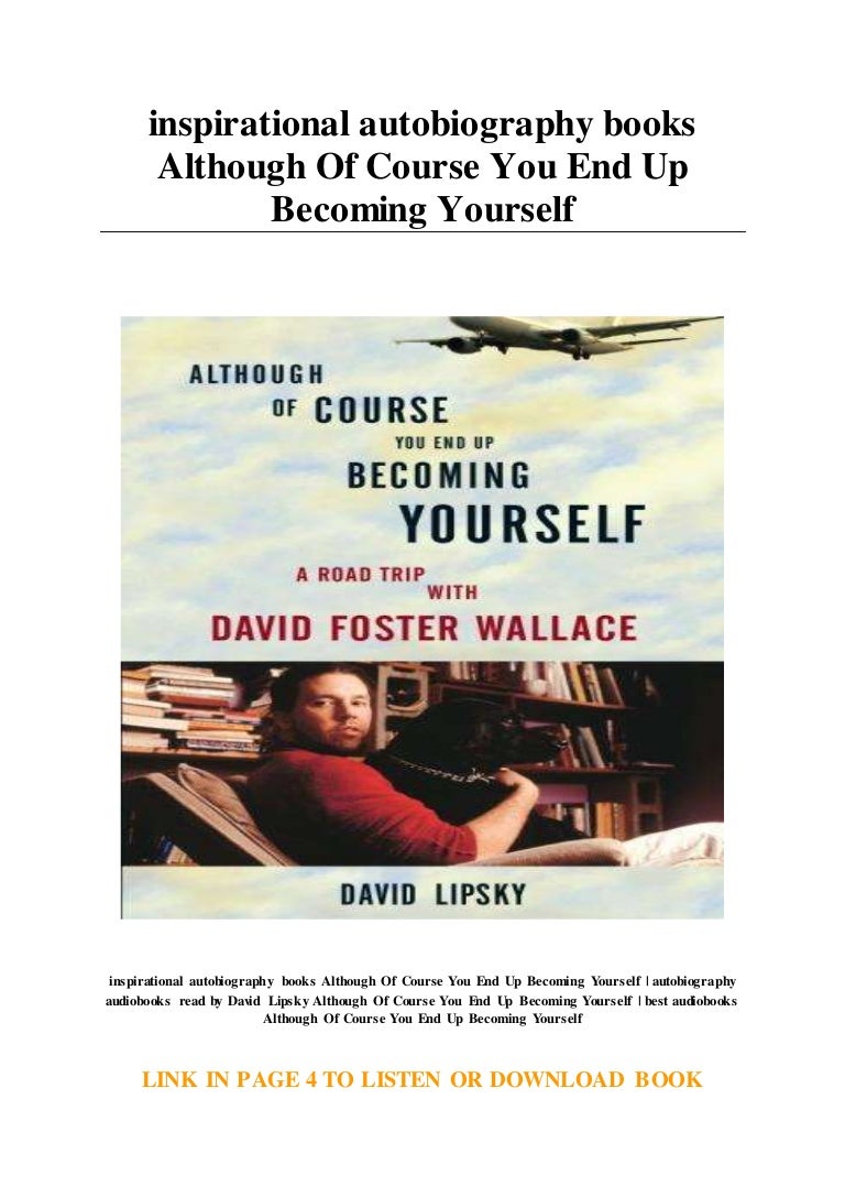inspirational autobiography books Although Of Course You End Up