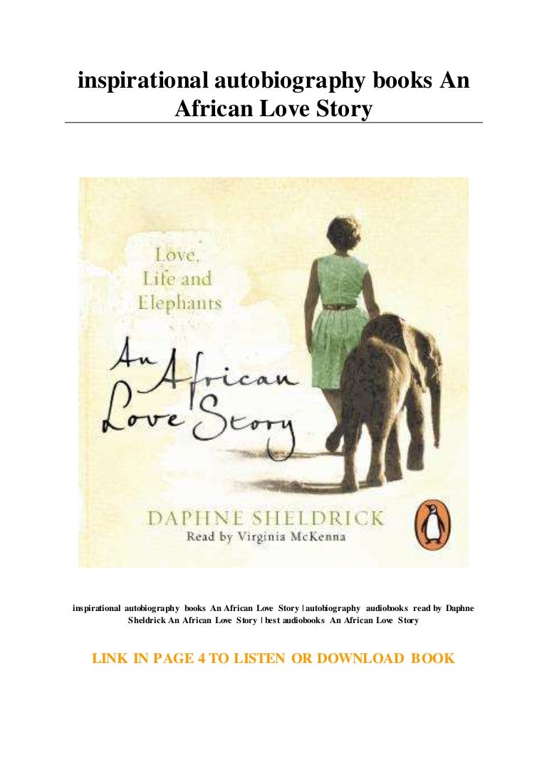 inspirational autobiography books An African Love Story