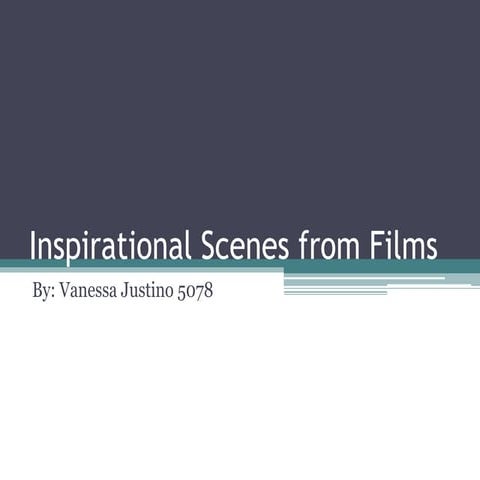Inspirational scenes from films