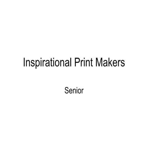 Inspirational seniorprintmakers (1)