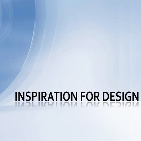 Inspiration of design