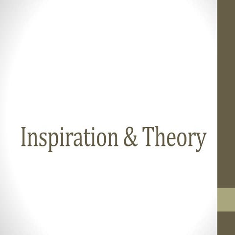 Inspiration & theory
