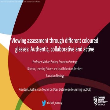 Viewing assessment through different coloured glasses: Authentic, collaborati...