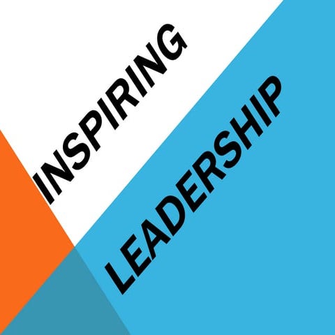 Inspiring leadership