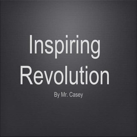 Inspiring Revolution