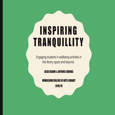 Inspiring tranquillity-   Wimbledon college of arts, Alice Bloom and Antonis ...