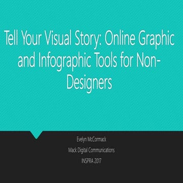 Tell Your Visual Story: Online Graphic & Infographic Tools for Non-Designers