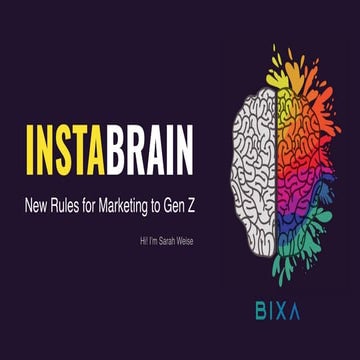 InstaBrain: The New Rules for Marketing to Generation Z 