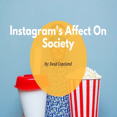 Instagram's Affect On Society