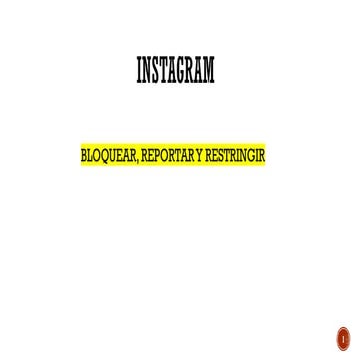 Instagram pasos para bloquear denunicar restringir 1.pptx