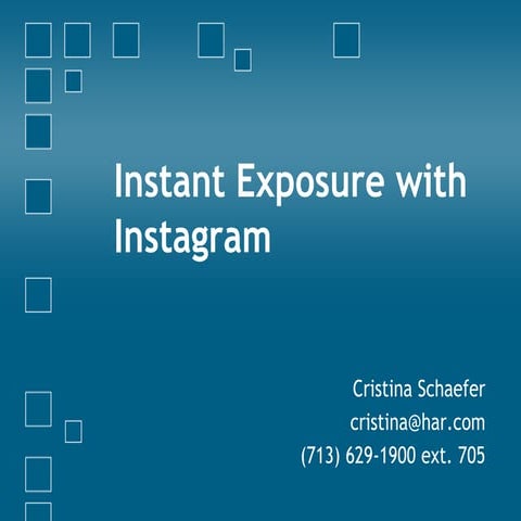 Instant Exposure with Instagram